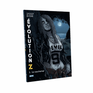 Evolution Z - T3 - Le cauchemar